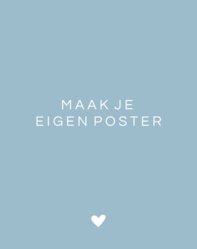 Maak je eigen poster 40x50