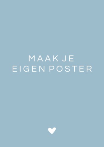 Maak je eigen poster 50x70